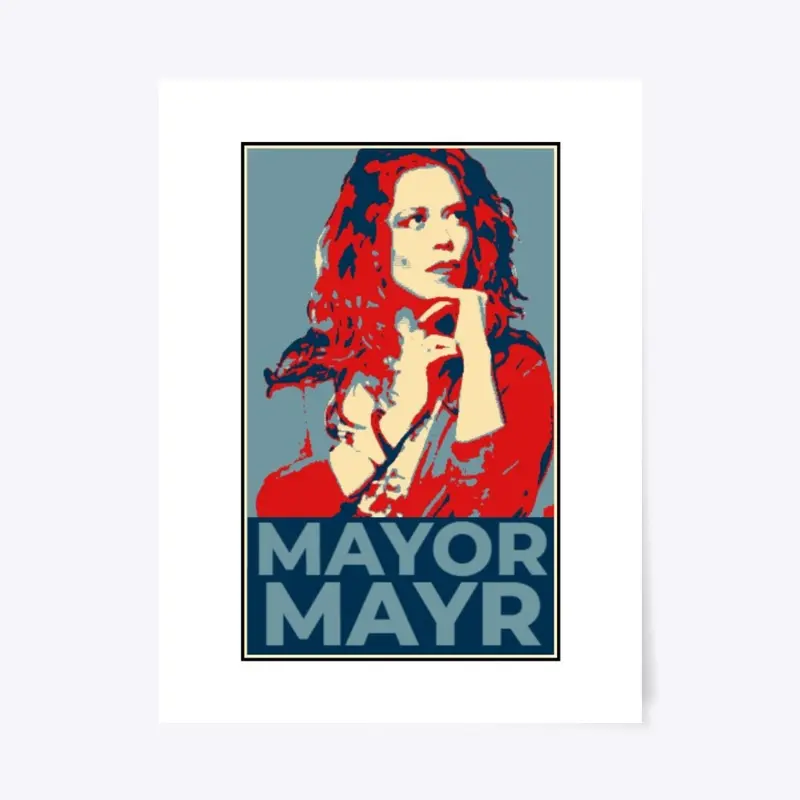 Chrissie Mayr "Mayor Mayr"