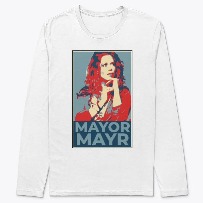 Chrissie Mayr "Mayor Mayr"