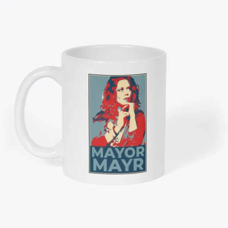 Chrissie Mayr "Mayor Mayr"